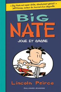 Big Nate. Vol. 6. Big Nate joue et gagne