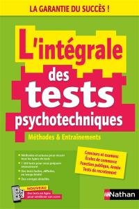 L'intégrale des tests psychotechniques : méthodes & entraînements