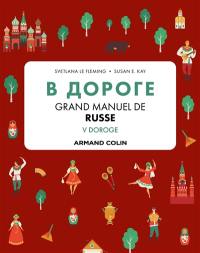 V doroge : grand manuel de russe