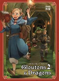 Gloutons & dragons. Vol. 2