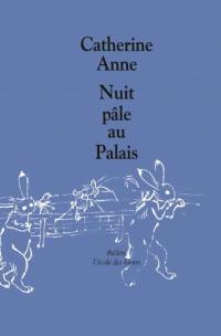 Nuit pâle au palais