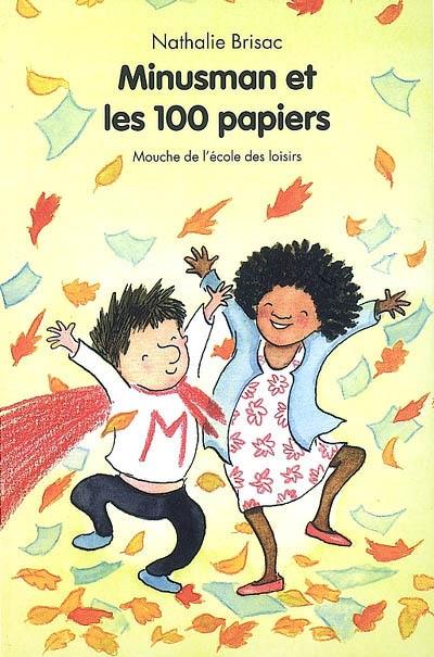 Minusman et les 100 papiers