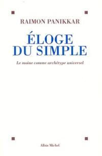 Eloge du simple : le moine comme archétype universel