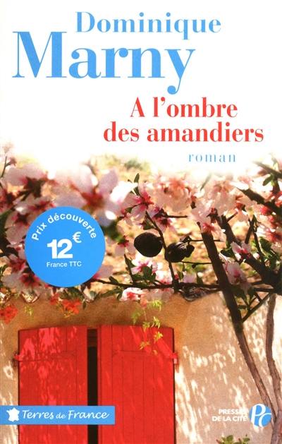 A l'ombre des amandiers