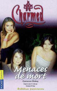 Charmed. Vol. 6. Menaces de mort