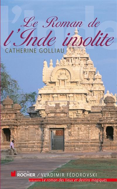 Le roman de l'Inde insolite