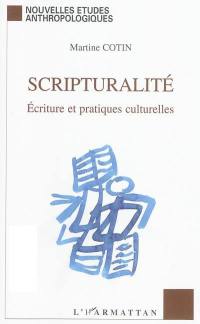 Scripturalité : écriture et pratiques culturelles