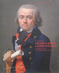 Jean-Louis Titon La Neuville, dit Laneuville (1756-1826) : portraitiste et marchand-expert