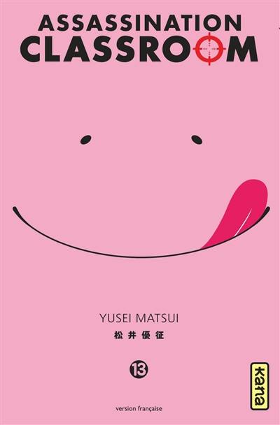 Assassination classroom. Vol. 13