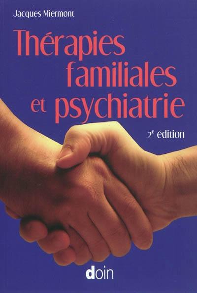 Thérapies familiales et psychiatrie