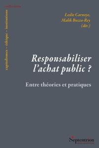 Responsabiliser l'achat public ? : entre théories et pratiques