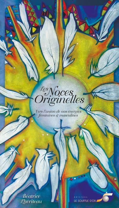 Les noces originelles : vers l'union de nos énergies féminines et masculines