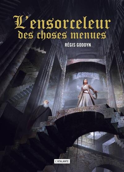 L'ensorceleur des choses menues