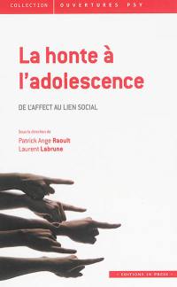 La honte à l'adolescence : de l'affect au lien social