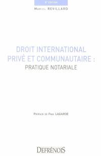 Droit international privé et communautaire : pratique notariale