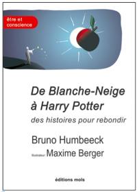 De Blanche-Neige à Harry Potter, des histoires pour rebondir : la résilience en questions