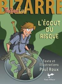 L'égout du risque