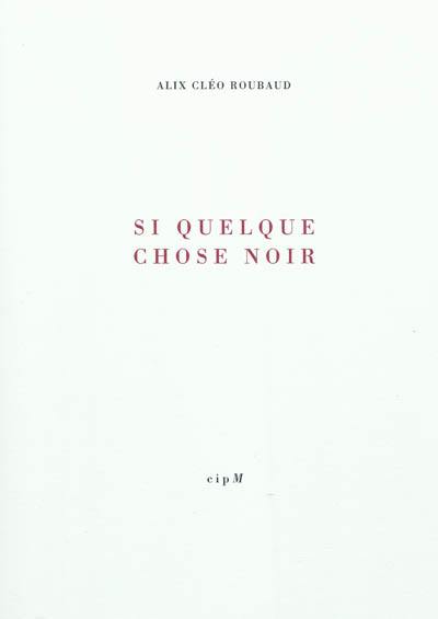 Si quelque chose noir