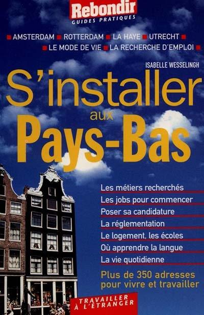 S'installer aux Pays-Bas