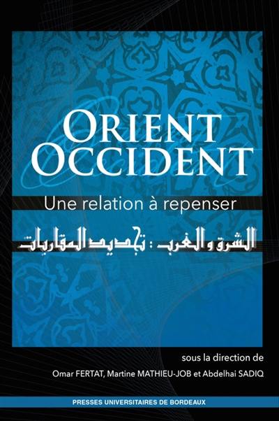 Orient-Occident : une relation à repenser