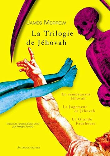 La trilogie de Jéhovah