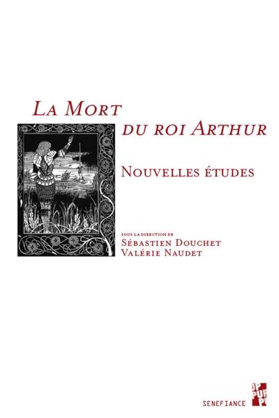 La mort du roi Arthur : nouvelles études