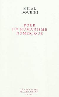 Pour un humanisme numérique