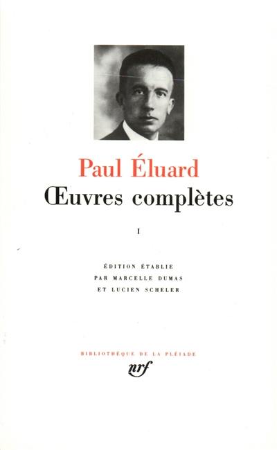 Oeuvres complètes. Vol. 1. Recueils publiés de 1915 à 1945