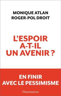 L'espoir a-t-il un avenir ?