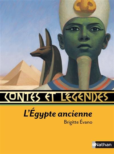 Contes et légendes de l'Egypte ancienne