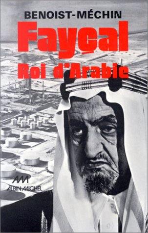 Fayçal Roi d'Arabie