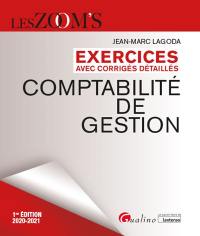 Comptabilité de gestion : exercices avec corrigés détaillés : 2020-2021