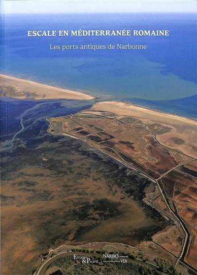 Escale en Méditerranée romaine : les ports antiques de Narbonne