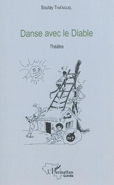 Danse avec le diable : théâtre