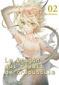 Le dragon qui rêvait de crépuscule. Vol. 2