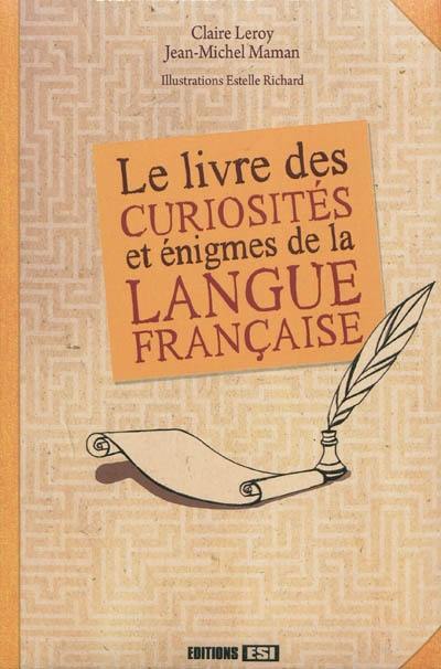 Le livre des curiosités et énigmes de la langue française