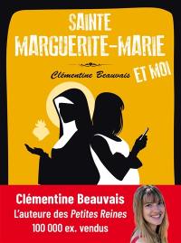 Sainte Marguerite-Marie et moi