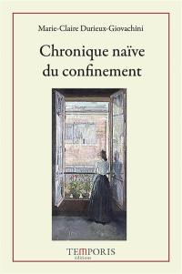 Chronique naïve du confinement