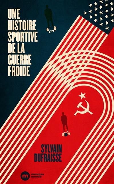 Une histoire sportive de la guerre froide