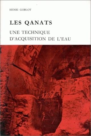 Les Qanats : une technique d'acquisition de l'eau