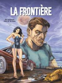 La frontière. Vol. 1. Du mauvais côté de la lune