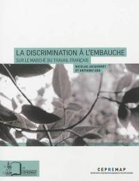 La discrimination à l'embauche sur le marché du travail français