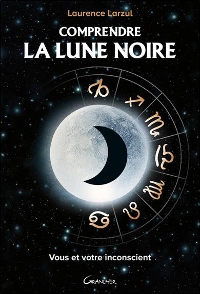 Comprendre la Lune noire : vous et votre inconscient