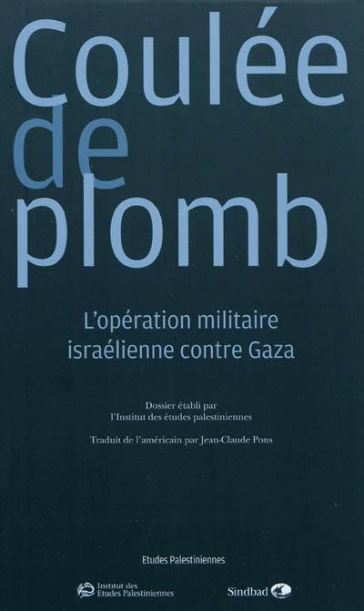 Coulée de plomb : l'opération militaire israélienne contre Gaza