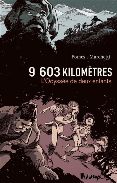 9.603 kilomètres : l'odyssée de deux enfants