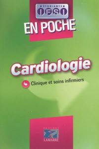 Cardiologie : clinique et soins infirmiers