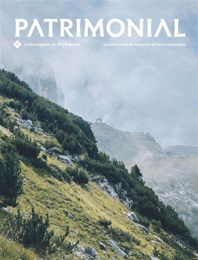 Patrimonial, n° 2. Le patrimoine de moyenne et haute montagne