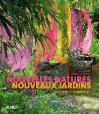 Nouvelles natures, nouveaux jardins : l'exemple languedocien