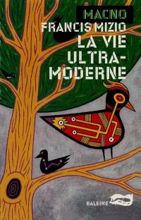 La vie ultra-moderne