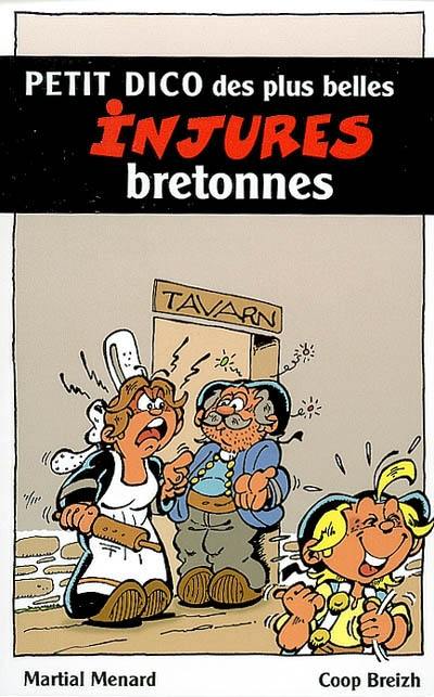 Petit dictionnaire des plus belles injures bretonnes